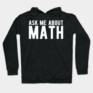 ask me about math Hoodie